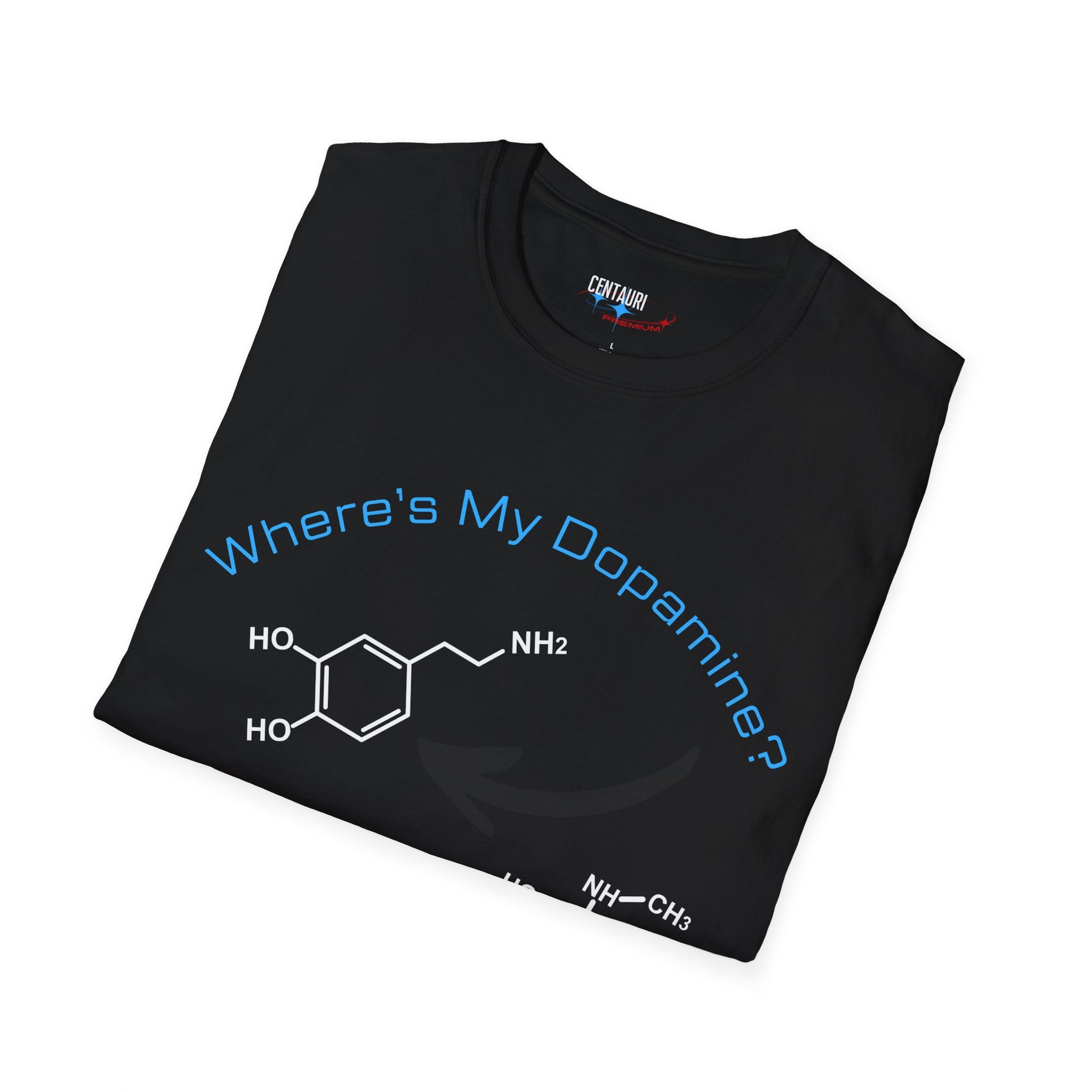 Where's My Dopamine? chemical structure T-Shirt | neuroscience science tee