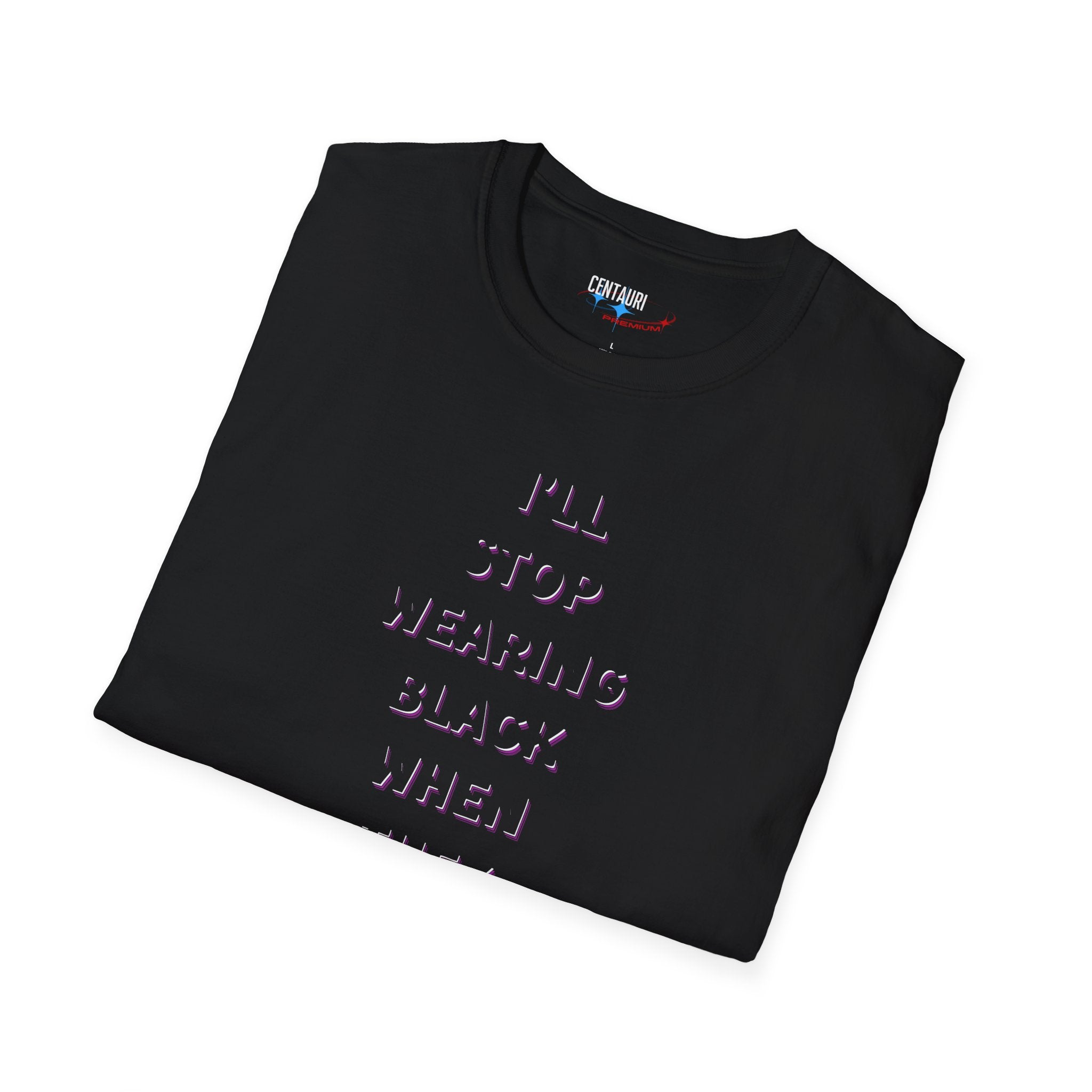 I'll Stop Wearing Black When They Make a Darker Color T-Shirt | Goth, Minimalist