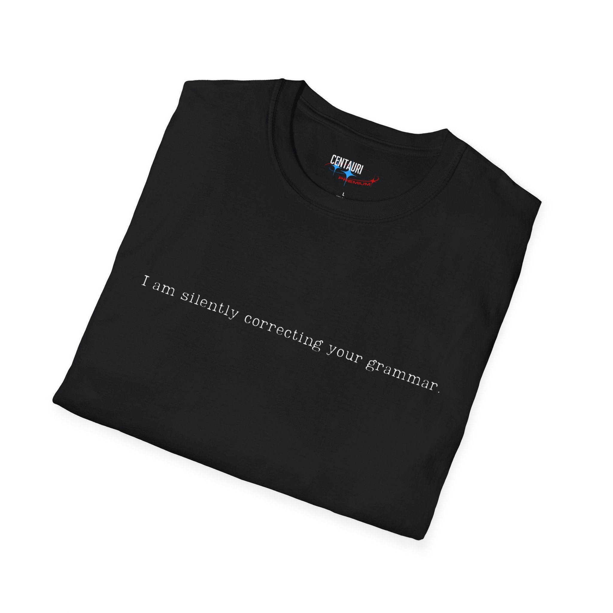I'm Silently Correcting Your Grammar T-Shirt