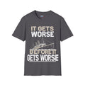 It Gets Worse Before It Gets Worse T-Shirt | Titanic Ship Graphic