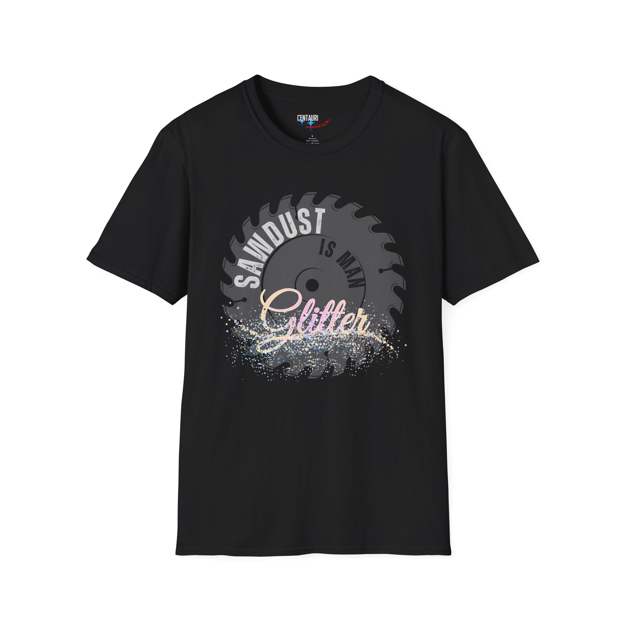 Sawdust Is Man Glitter T-Shirt | Circular Saw Blade Illustration, Glitter Script