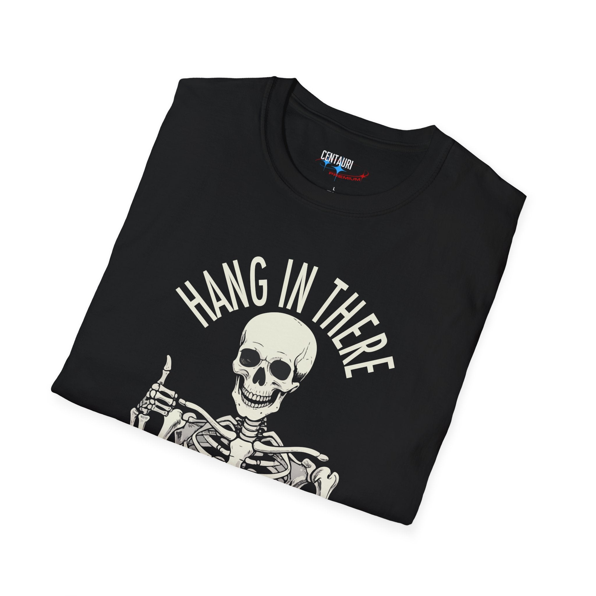 Hang In There Skeleton It Gets Worse T-Shirt | Funny Halloween Skull Tee