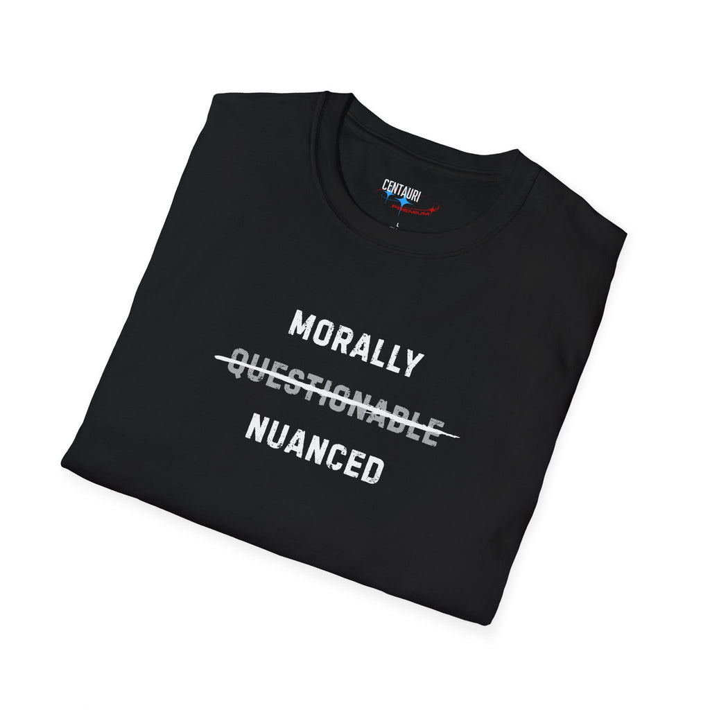 Morally ~Questionable~ Nuanced T-Shirt | Black Tee
