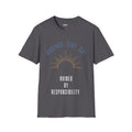 Another Fine Day Ruined by Responsibility T-Shirt | Sunburst Graphic