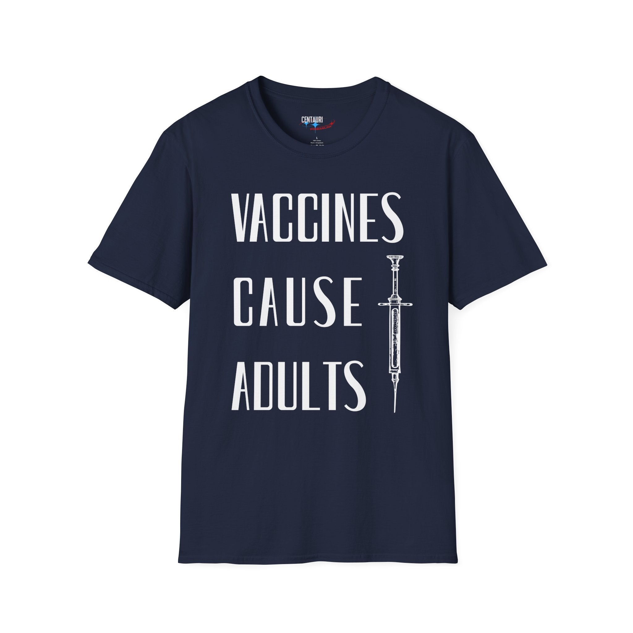 Vaccines Cause Adults T-Shirt | Retro Syringe Political Slogan