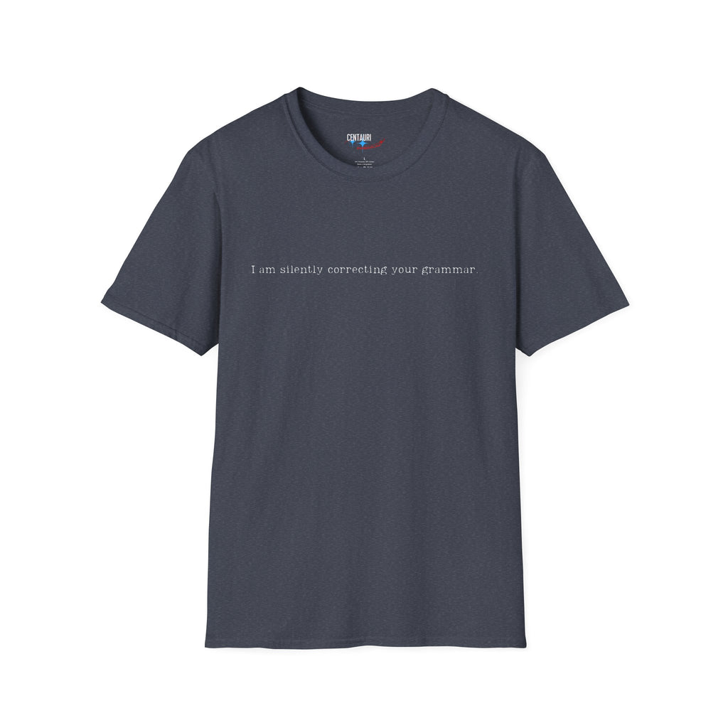 I'm Silently Correcting Your Grammar T-Shirt