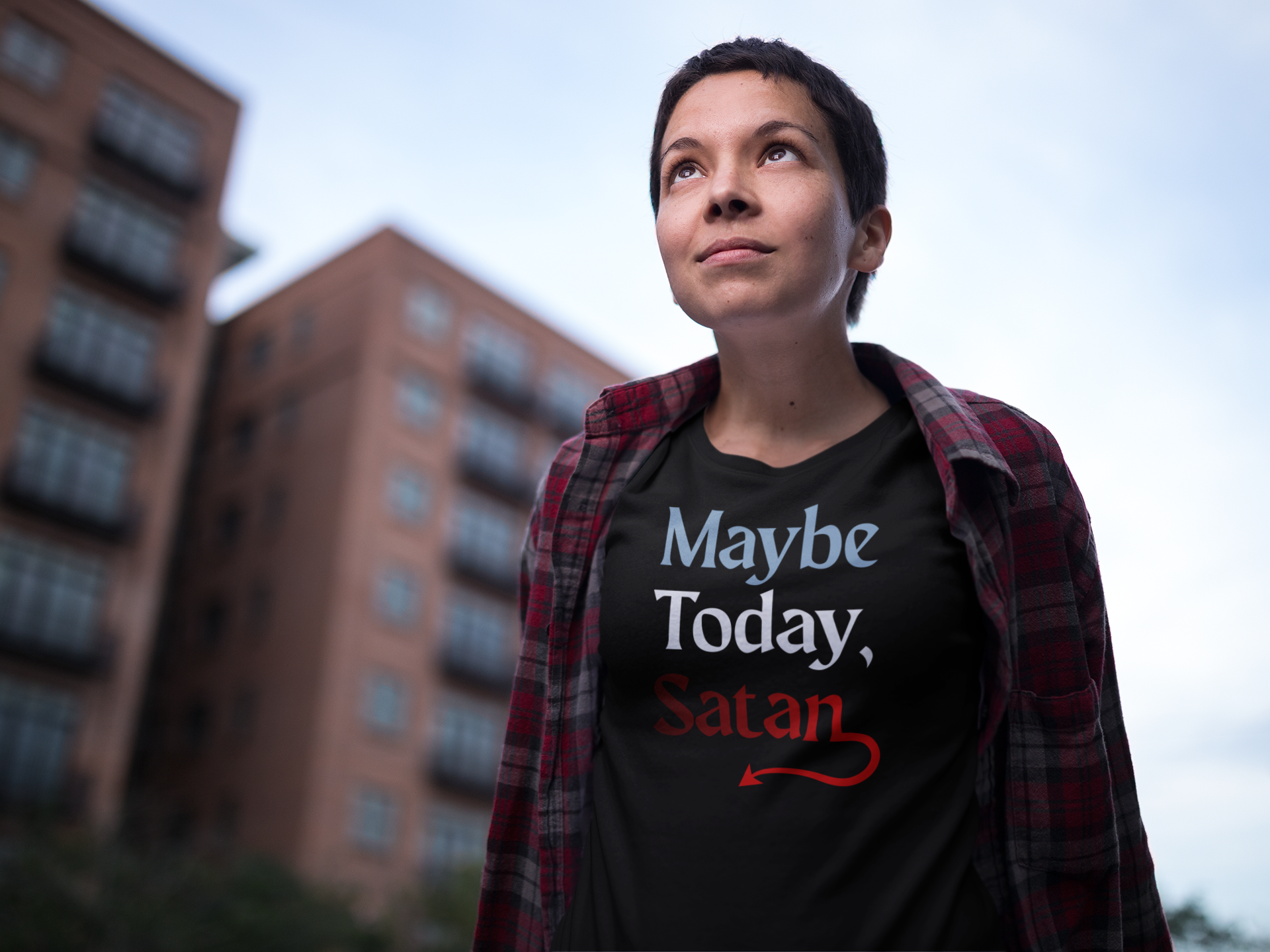 Maybe Today, Satan T-Shirt | Funny Sarcastic Graphic Tee