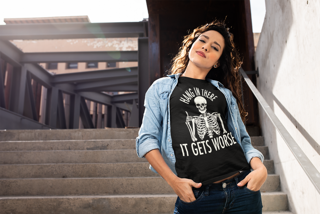 Hang In There Skeleton It Gets Worse T-Shirt | Funny Halloween Skull Tee