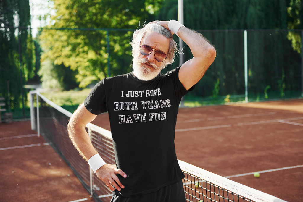 I Just Hope Both Teams Have Fun T-Shirt | Sports Humor Tee, Game Day Shirt