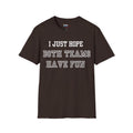 I Just Hope Both Teams Have Fun T-Shirt | Sports Humor Tee, Game Day Shirt