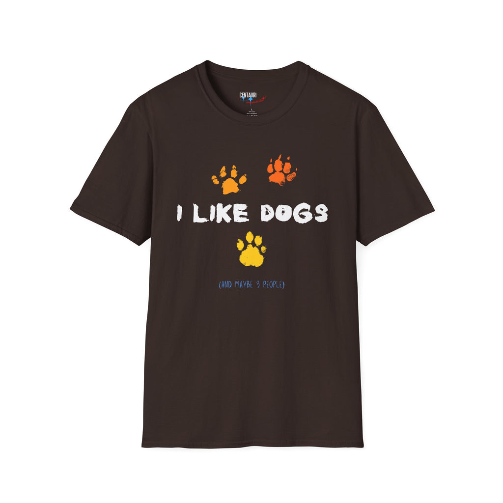 I Like Dogs (and maybe 3 people) T-Shirt | Sarcastic Dog Lover Shirt