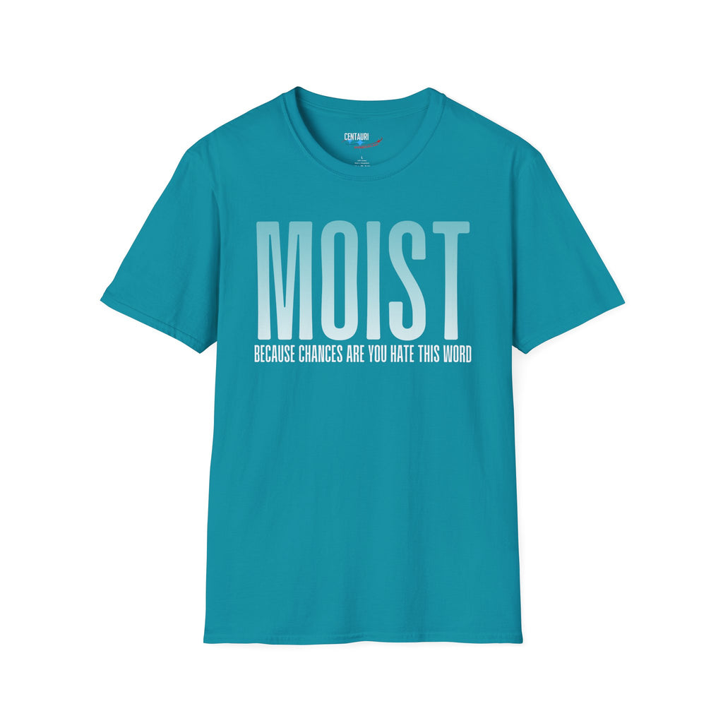MOIST text humor T-Shirt | Bold gradient typography, sarcastic phrase
