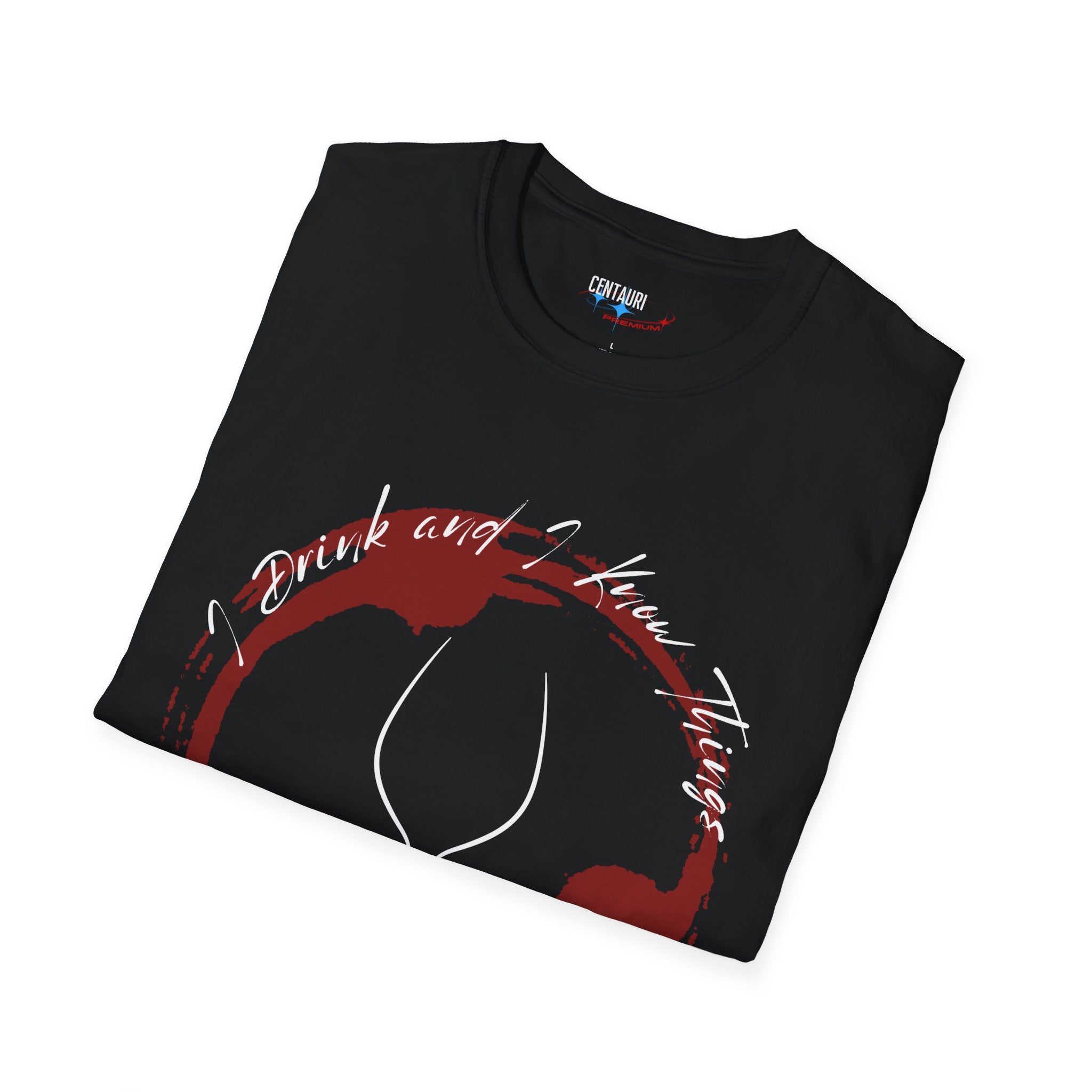 I Drink and I Know Things T-Shirt | Red Wine Stain