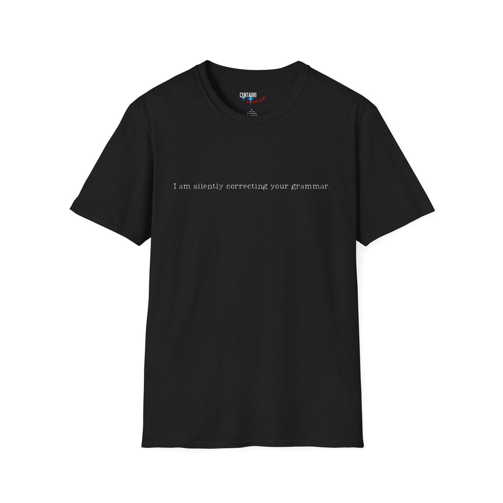 I'm Silently Correcting Your Grammar T-Shirt