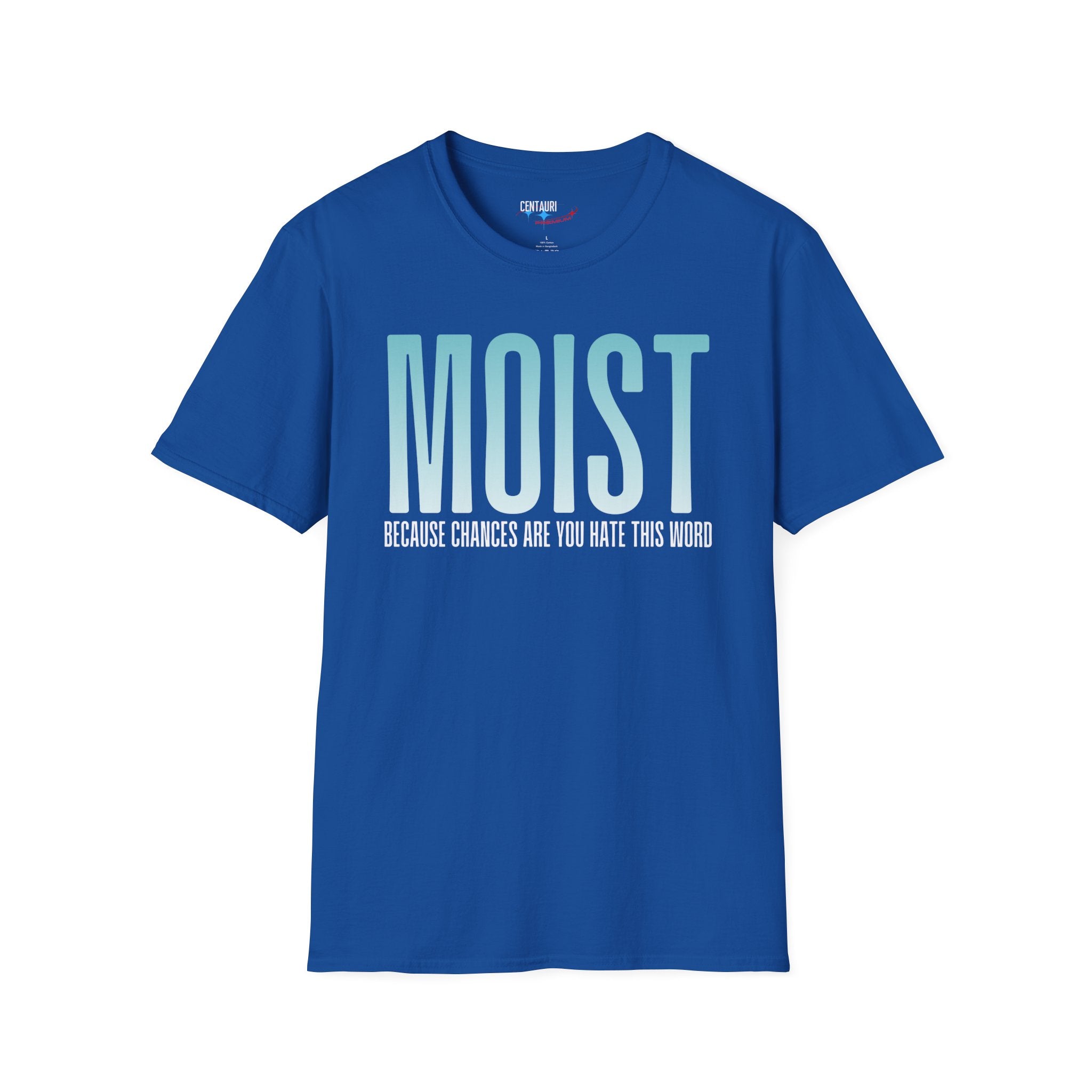 MOIST text humor T-Shirt | Bold gradient typography, sarcastic phrase