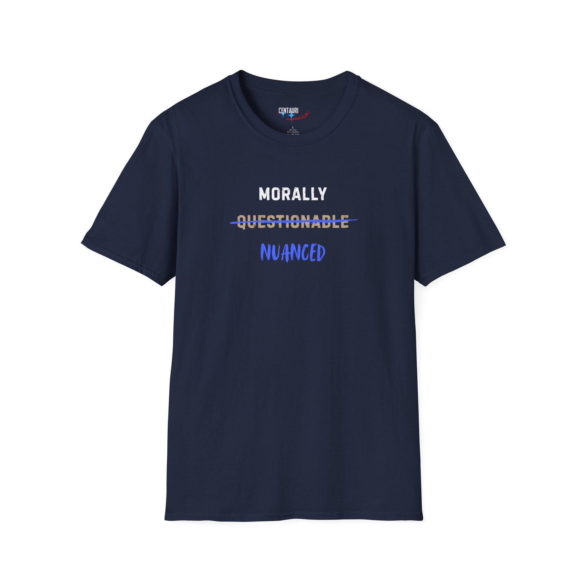 Morally Nuanced T-Shirt | Text Graphic, Black Tee, Sarcastic
